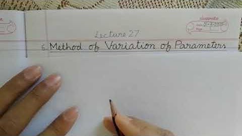 2FY2-01, EM-II, Lecture 27-Part1- Method of Variation of Parameters (U3) by Dr. Raish Muhammad