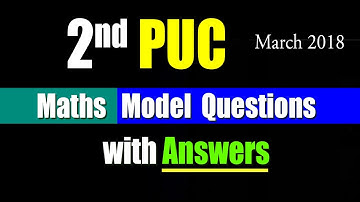2nd PUC Maths Model Question Paper March 2018 with Answers 2nd PUC GUide #EasyLearn_2ndPUC