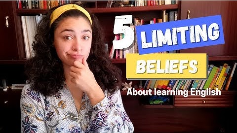 5 Limiting beliefs about learning English! - Change your mindset!