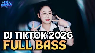 DJ TIKTOK 2026 FULL BASS🎶| Viral FYP Sound Jedag Jeduk Nonstop🔥