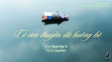 Truyện ngắn  Có Con Thuyền Đã Buông Bờ - Nguyễn Ngọc Tư - SaigonVoice 165