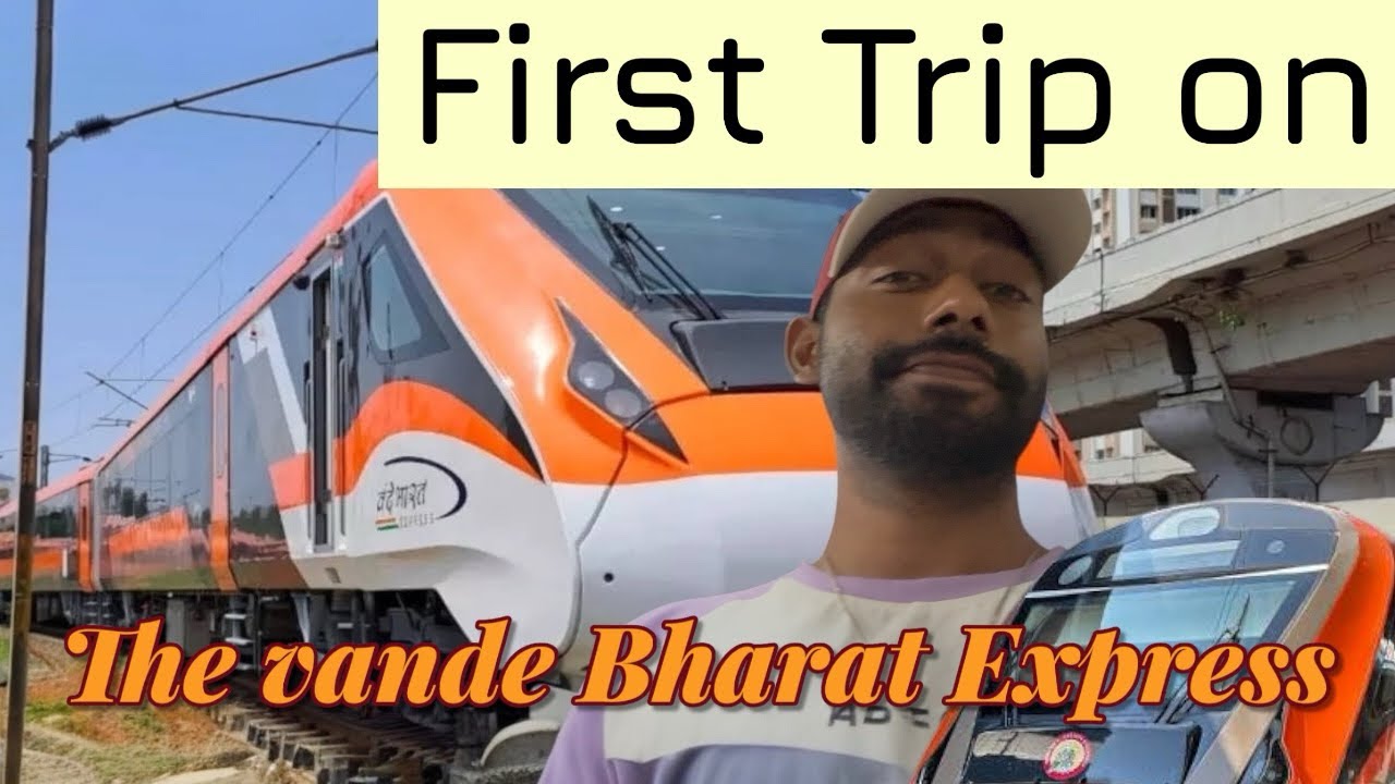 The Vande Bharat Express |My Experience| 