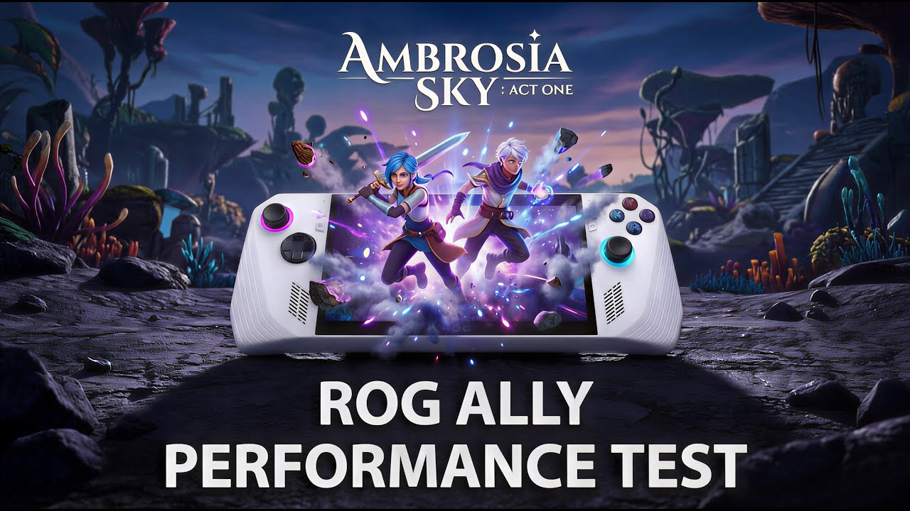 Ambrosia Sky: Act One | Rog Ally | Windows 11 OS | Gameplay Performance | Setting