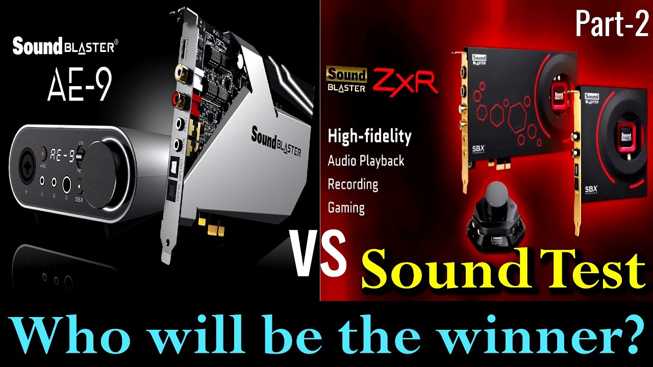 Sound Blaster AE-9 vs ZXR | Sound Blaster AE-9 Sound Test | ZXR