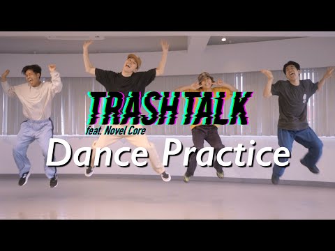 s**t kingz / TRASH TALK feat. Novel Core -Dance Practice-