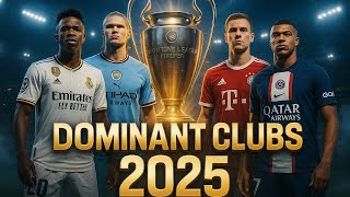 Top 10 European Football Clubs Dominating 2025