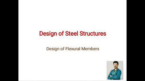 Introduction for Flexural Members (Steel Structure)