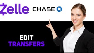 How To Edit Zelle Recipient On Chase (2025)