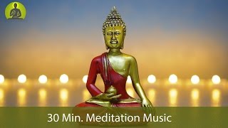 30 Min. Meditation Music for Positive Energy  Inner Peace Music, Healing Music, Relax Mind Body