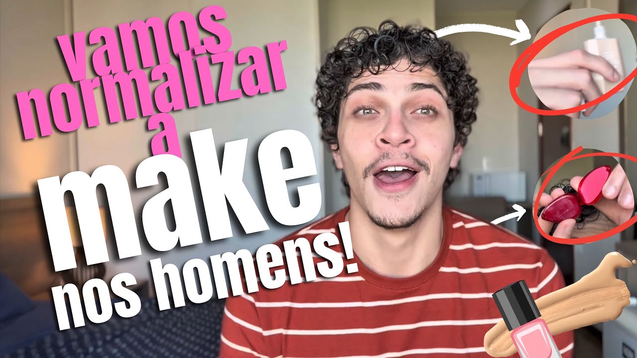 Maquiagem MASCULINA BÁSICA| MAKE PARA O DIA A DIA