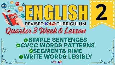 ENGLISH 2 | SIMPLE SENTENCES | WEEK 6 LESSON | QUARTER 3 | REVISED CURRICULUM 