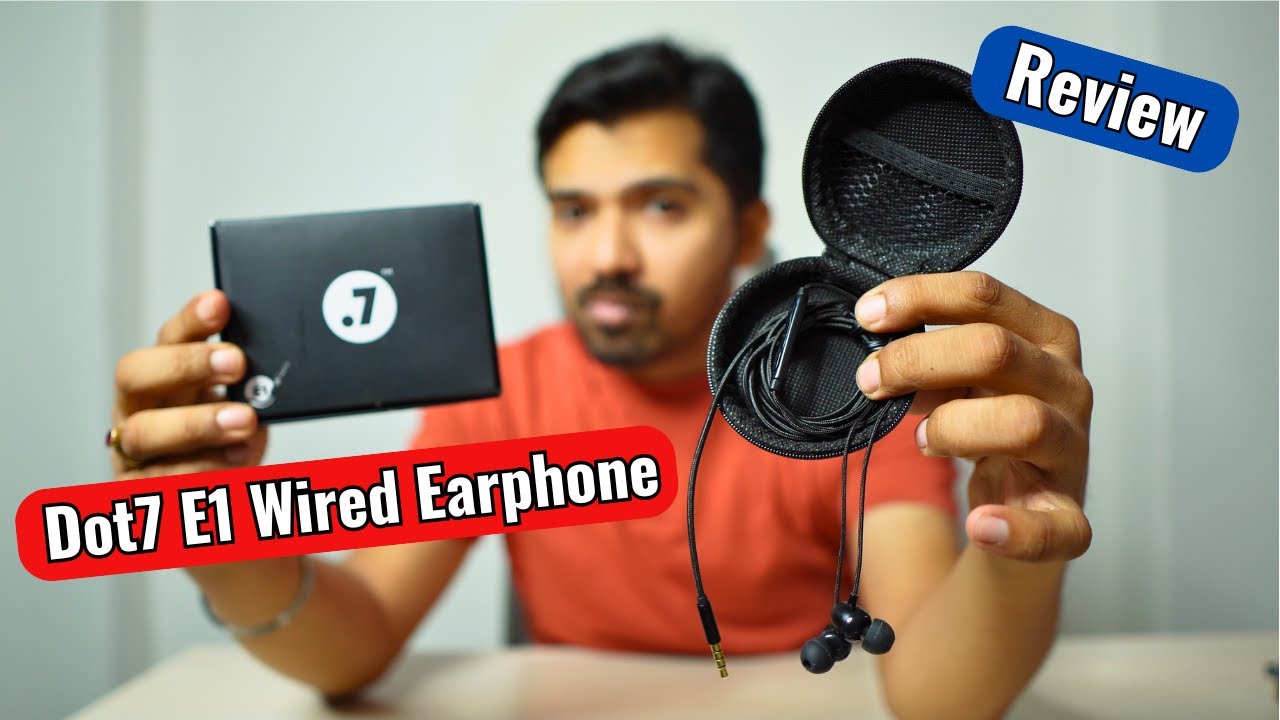 Dot7 E1 3.5mm Wired Earphone Unboxing & Review in Hindi