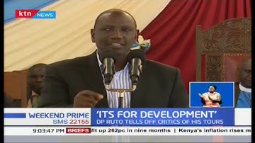 DP Ruto tells of critics while in Kirinyaga