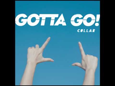 COLLAR - Gotta Go (DJ Thomas Remix)