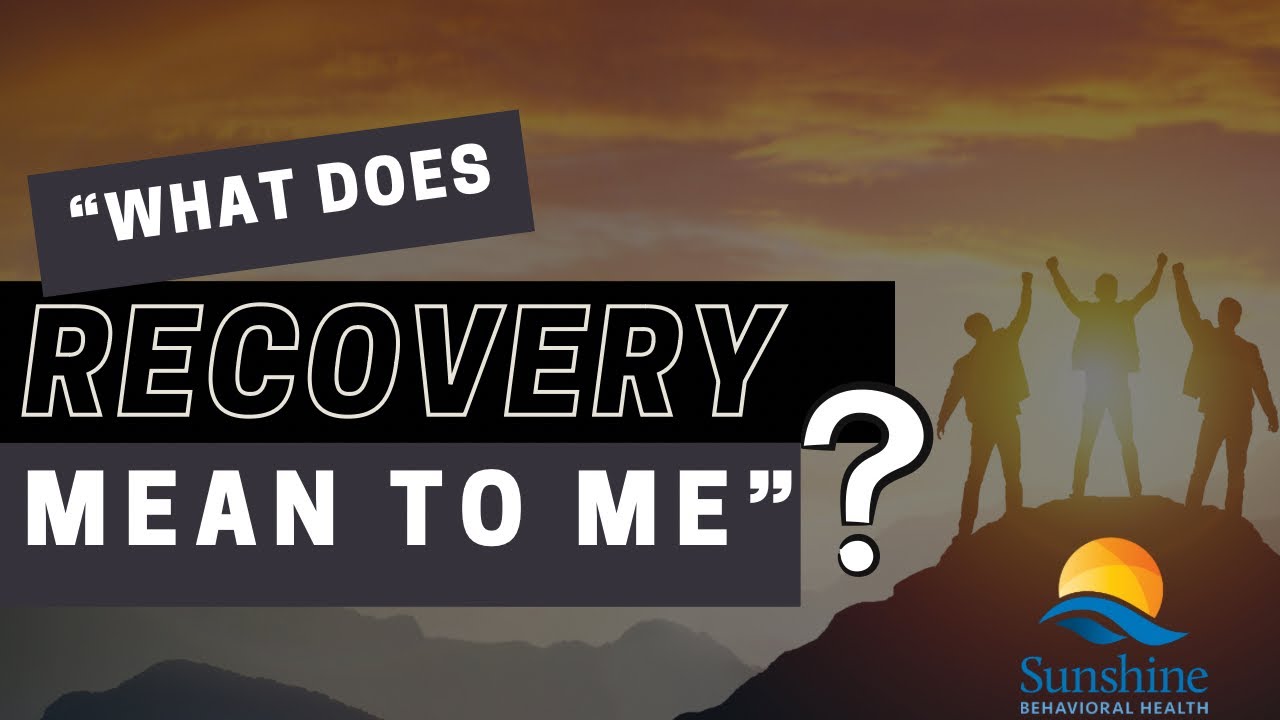 “What Does Recovery Mean to Me?” YouTube