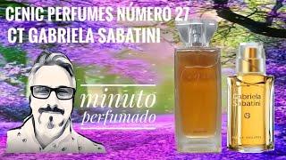 Cenic Perfumes Numero 27 Inspirado No Classico Gabriela Sabatini 19 Youtube