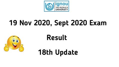 ignou sept 2020 exam result 18th update ll ignou sept 2020 exam result new update ll ignou result ll