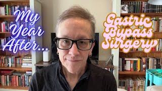 My Year After Gastric Bypass Surgery