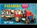 Parahuna Title Song - Nachhatar Gill | Mr. Wow | Punjabi Songs 2018 | Kulwinder Billa | Wamiqa Gabbi