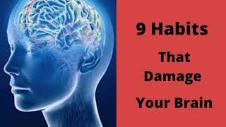 9 Habits that Damage your Brain | Intelligence Damaging Habits | by Universe Talk