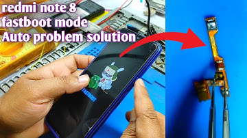 Redmi note 8 fastboot mode auto problem solution 2022