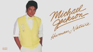 Michael Jackson - Human Nature (Extended 80s Multitrack Version) (BodyAlive Remix)