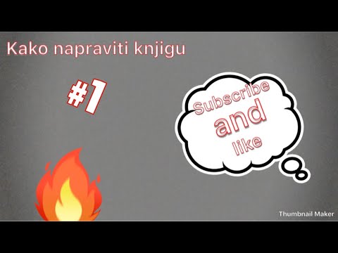 Video: Kako Napraviti Dječju Knjigu U 2017. Godini