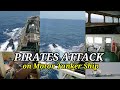 Actual Videos of Pirates attack onboard Motor Tanker Ship ( February 9, 2021 )
