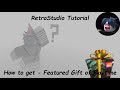 RetroStudio 2025 Giftsplosion | How to get the Featured Gift of Playtime