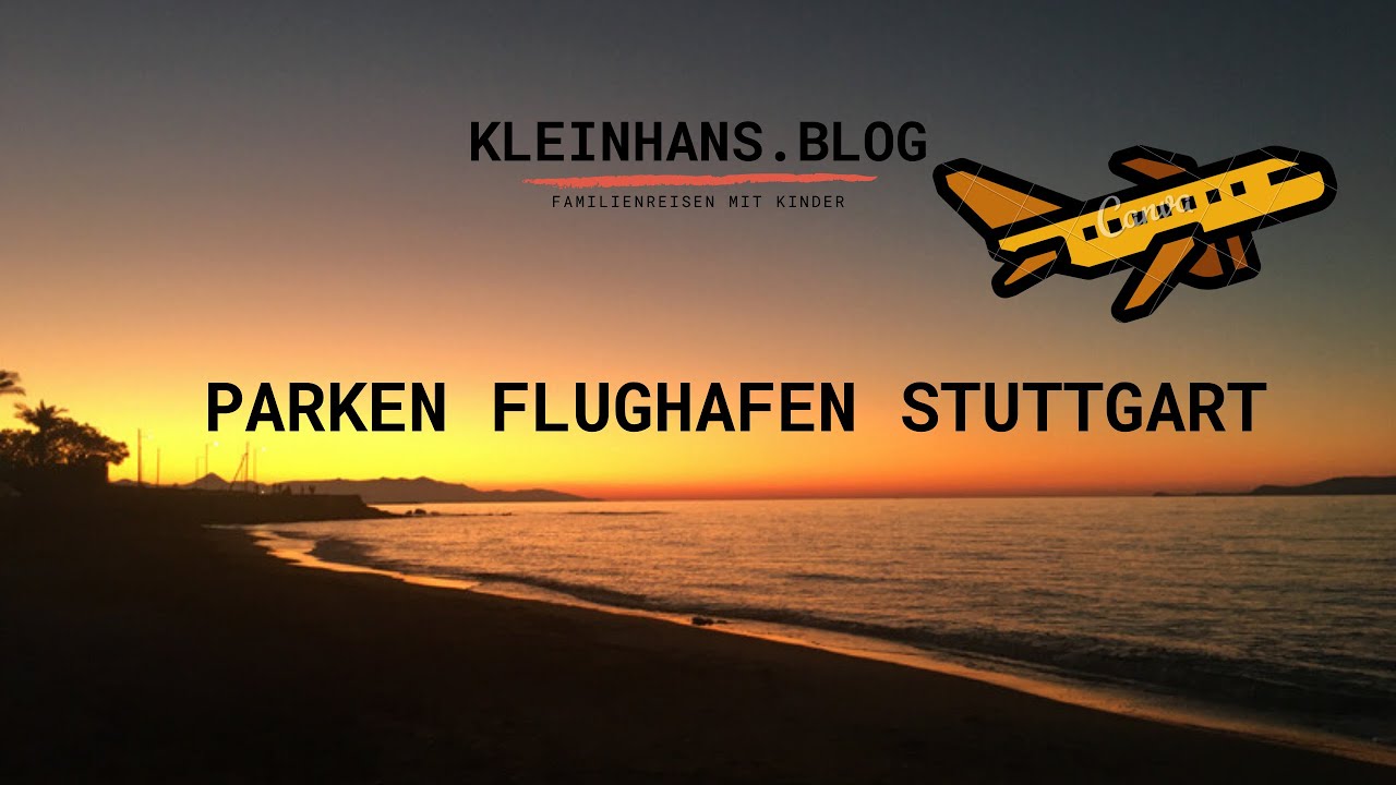 Günstig Parken Flughafen Stuttgart Privat www.youtube.com