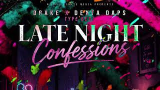 Drake x Dexta Daps Type Beat - Late Night Confesions | Emotional Afro, R&amp;B / Dancehall Instrumental