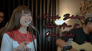 Download lagu Salsa Bintan Ft Anton Abox Buih Jadi Permadani 3 Pemuda Berbahaya | Lirik Musik  mp3