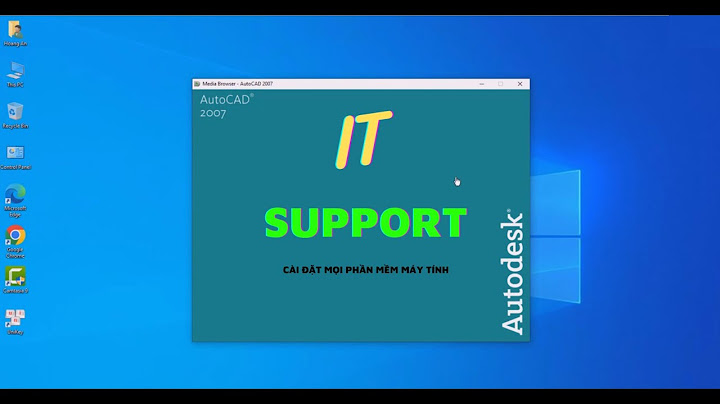 Hướng dẫn cài đặt autocad 2007 trên win 10