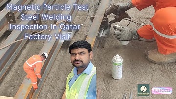 Magnetic Particle Test on Steel Welding | Factory Inspection in Qatar | NDT Explained