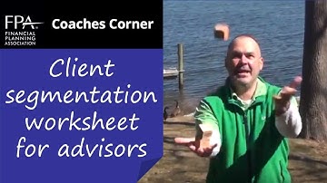Client Segmentation Worksheet For Financial Advisors - Byrnes Consulting FPA Coaches Corner video