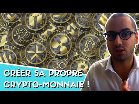 Vidéo: Comment Créer Votre Propre Crypto-monnaie