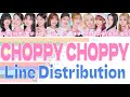 CHOPPY CHOPPY(ME:I ver.)バーチャートレース / Line Distribution