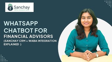 WhatsApp Chatbot for Financial Advisors | Sanchay CRM + WABA Integration Explained #sanchaycrm