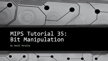 MIPS Tutorial 35 - Bit Manipulation