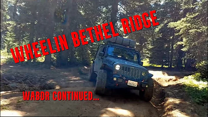 WABDR - 'Bethel Ridge' in our JK 2 Door - This is NOT the easy route!