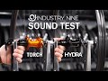 Industry nine torch and hydra hub sound comparison