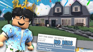 building a BLOXBURG HOUSE WHERE YOU DON'T PAY BILLS...