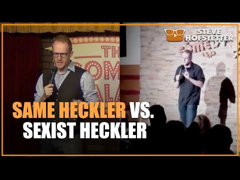 Same Heckler () vs Sexist Heckler ()