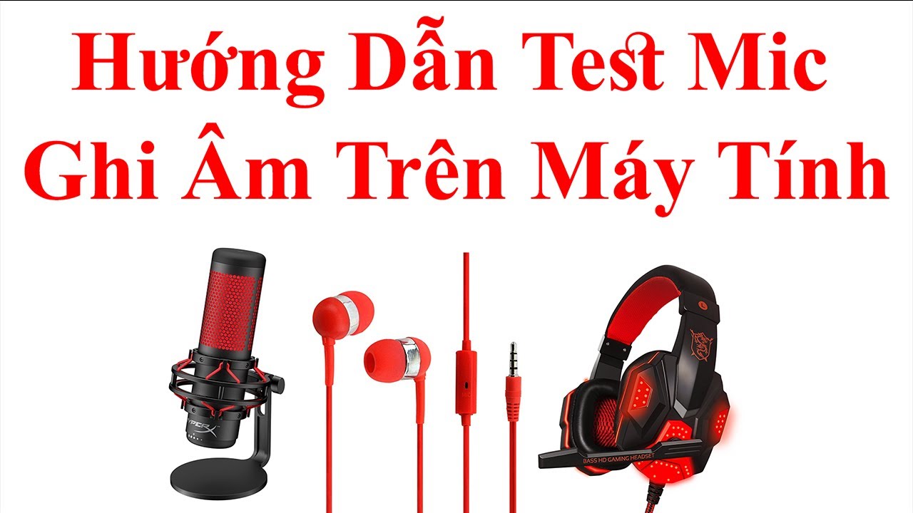 Hướng Dẫn Test Mic - Ghi Âm Trên Máy Tính | Dragon PC - youtube