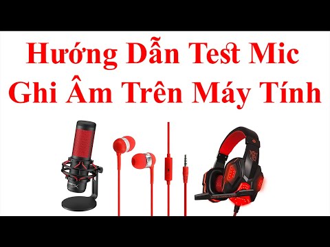 Video Hướng Dẫn Test Mic - Ghi Âm Trên Máy Tính | Dragon PC - youtube
