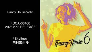 Fancy House Vol.6