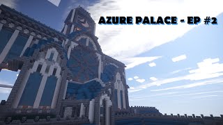 Creative Minecraft - Azure Palace - EP #2