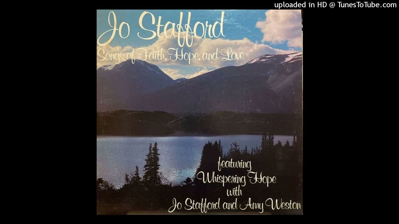 Jo Stafford and Amy Weston - Whispering Hope  (Simulated stereo)