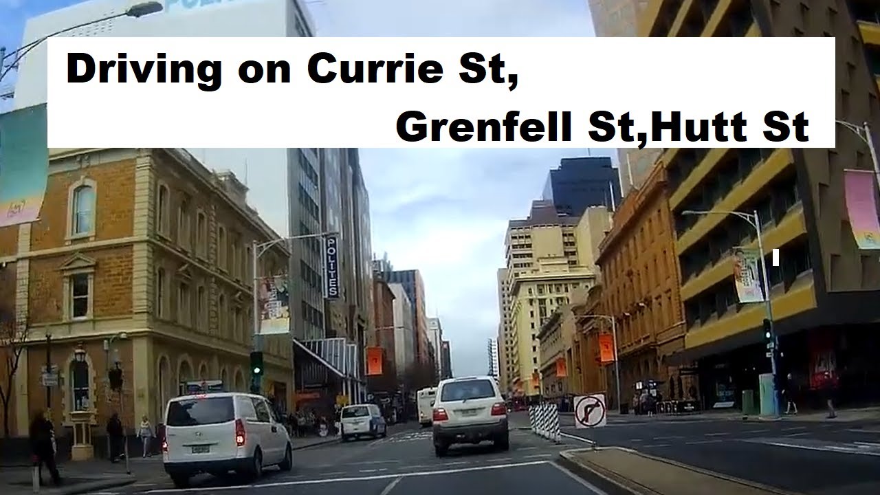 【Adelaide City drive】Driving on Currie St,Grenfell St,Hutt St