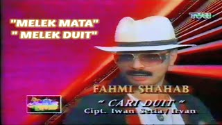 Fahmi Shahab - Melek Mata Melek Duit ( Cari Duit ) Album Minggu TVRI 1993